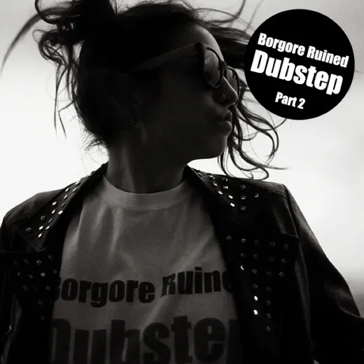 Borgore Ruined Dubstep, Part 2