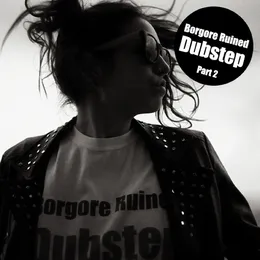 Borgore Ruined Dubstep, Part 2 von Borgore – Album Cover