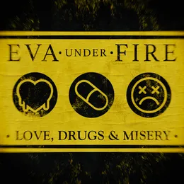 Love, Drugs & Misery von Eva Under Fire – Album Cover