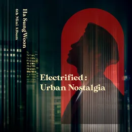 Electrified : Urban Nostalgia von 하성운 – Album Cover