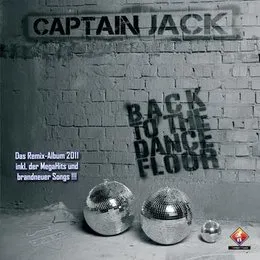 Back To The Dancefloor von Captain Jack – Album Cover