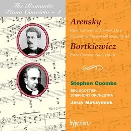 The Romantic Piano Concerto, Volume 4: Arensky: Piano Concerto in F minor, op. 2 / Fantasia on Russian Folksongs, op. 48 / Bortkiewicz: Piano Concerto no. 1, op. 16 von Сергей Борткевич – Album Cover