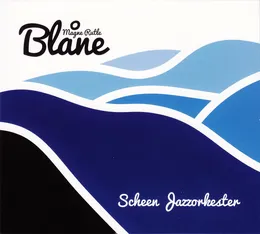 Blåne von Scheen Jazzorkester – Album Cover