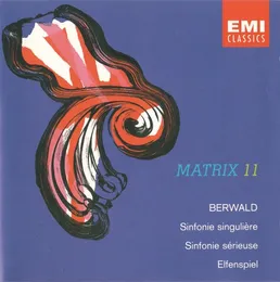 Sinfonie singulière / Sinfonie sérieuse / Elfenspiel von Franz Berwald – Album Cover