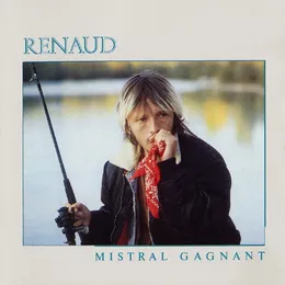 Mistral gagnant von Renaud – Album Cover