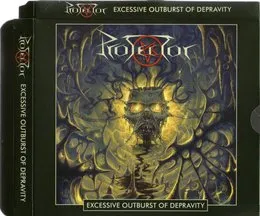 Excessive Outburst of Depravity von Protector – Album Cover