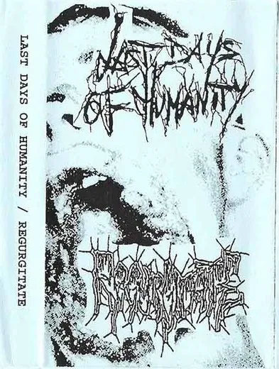 Last Days of Humanity / Regurgitate von Last Days of Humanity – Album Cover