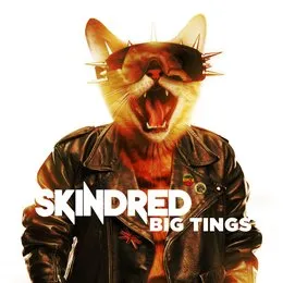 Big Tings von Skindred – Album Cover