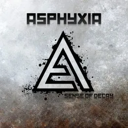 Sense of Decay von Asphyxia – Album Cover