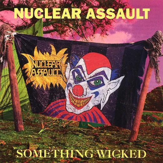 Something Wicked von Nuclear Assault – Album Cover