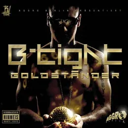 Goldständer von B‐Tight – Album Cover