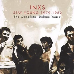 Stay Young 1979-1982 (The Complete 'Deluxe Years') von INXS – Album Cover