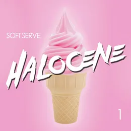 Soft Serve, Vol. 1 von Halocene – Album Cover