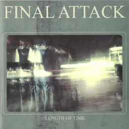 Length of Time von Final Attack – Cover