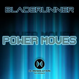 Power Moves von Bladerunner – Album Cover