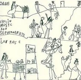 Violin Music for Supermarkets von Jon Rose – Album Cover