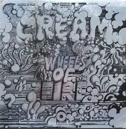 Wheels of Fire von Cream – Album Cover