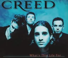 What's This Life For von Creed – Cover