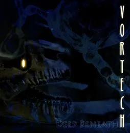 Deep Beneath von Vortech – Album Cover