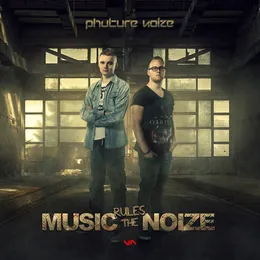 Music Rules the Noize von Phuture Noize – Album Cover
