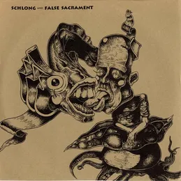Schlong and False Sacrament von Schlong – Cover