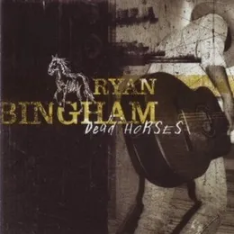 Dead Horses von Ryan Bingham – Album Cover