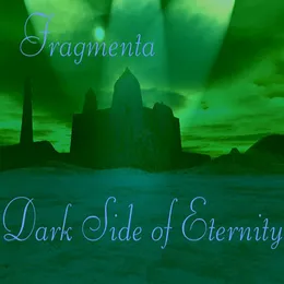 Dark Side of Eternity von Fragmenta – Album Cover