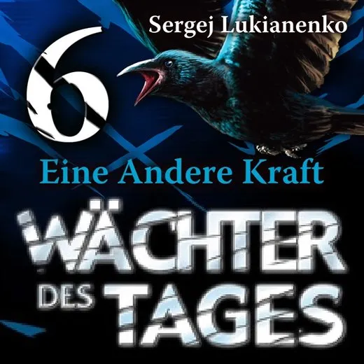 Wächter des Tages: Eine Andere Kraft