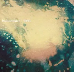 Trinine von Bailterspace – Album Cover