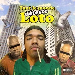 Tout le monde déteste Loto von Loto – Album Cover