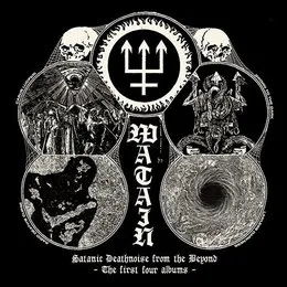 Satanic Deathnoise From the Beyond (The First Four Albums) von Watain – Cover