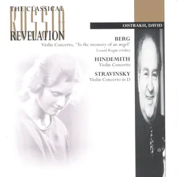 Berg: Violin Concerto, 'To the Memory of an Angel' / Hindemith: Violin Concerto / Stravinsky: Violin Concerto in D von Леонид Борисович Коган – Album Cover