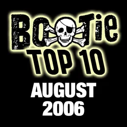 Bootie Top 10 – August 2006 von A Plus D – Album Cover