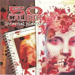Internal Bleeding von 50 Caliber – Cover