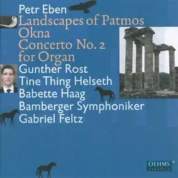 Landscapes of Patmos / Okna / Concerto no. 2 for Organ von Petr Eben – Album Cover