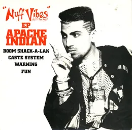 Nuff Vibes EP von Apache Indian – Cover