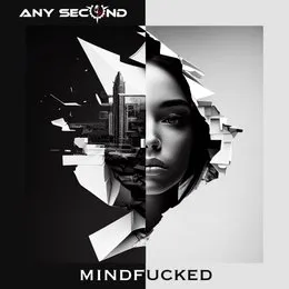 Mindfucked von Any Second – Cover