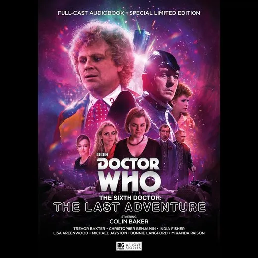 Doctor Who - The Sixth Doctor: The Last Adventure