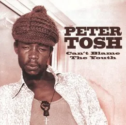 Can't Blame the Youth von Peter Tosh – Album Cover