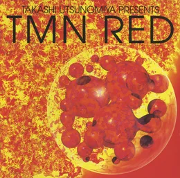 TAKASHI UTSUNOMIYA PRESENTS TMN RED von TM NETWORK – Cover