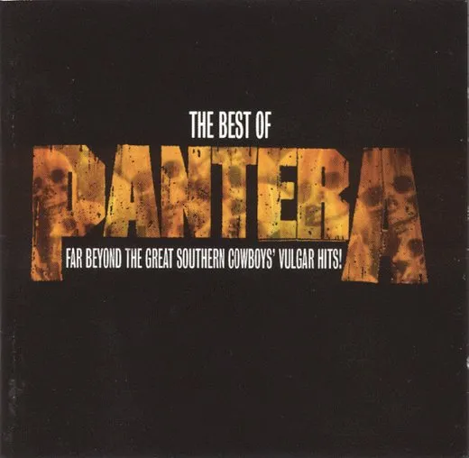 The Best of Pantera: Far Beyond the Great Southern Cowboys’ Vulgar Hits! von Pantera – Album Cover