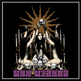 Wax Wizard von Wax Wizard – Album Cover