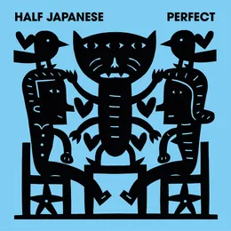 Perfect von Half Japanese – Album Cover