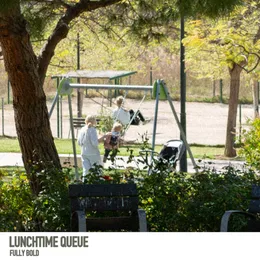 Lunchtime Queue von Fully Bold – Cover