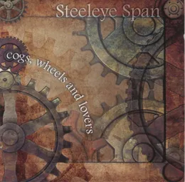 Cogs, Wheels And Lovers von Steeleye Span – Album Cover