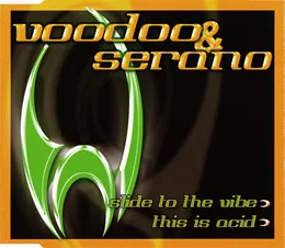 Slide to the Vibe + This Is Acid von VooDoo & Serano – Album Cover