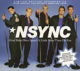 (God Must Have Spent) A Little More Time on You von *NSYNC – Cover