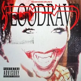 BLOODRAVE von NOWHERE2RUN – Cover