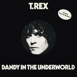 Dandy in the Underworld von T. Rex – Album Cover