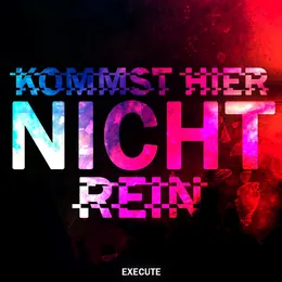 Kommst hier nicht rein von Execute – Cover